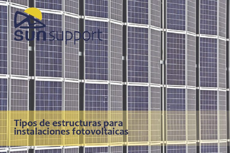 Tipos de estructuras para instalaciones fotovoltaicas