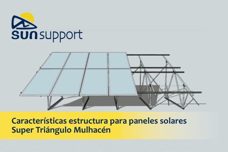 Características estructura para paneles solares Super Triángulo Mulhacén