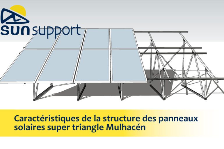 Caractéristiques de la structure des panneaux solaires super triangle Mulhacén