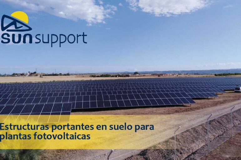 Estructuras portantes en suelo para plantas fotovoltaicas