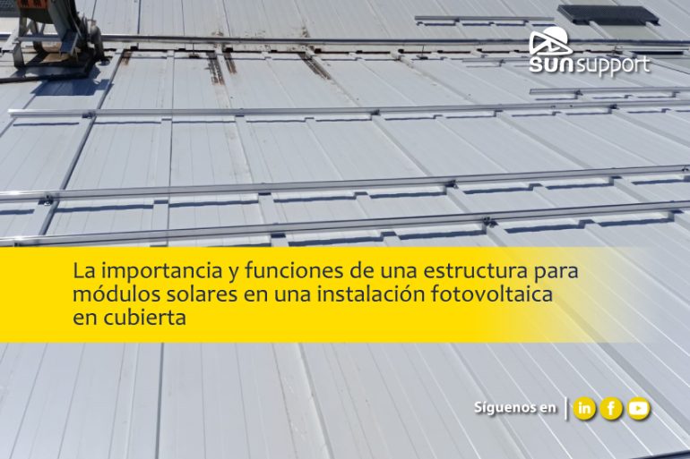 La-importancia-y-funciones-de-una-estructura-para-módulos-solares-en-una-instalación-fotovoltaica-en-cubierta